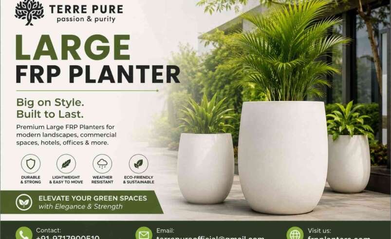 How to Choose the Right Large FRP Planter for Long-Lasting Landscape Projects