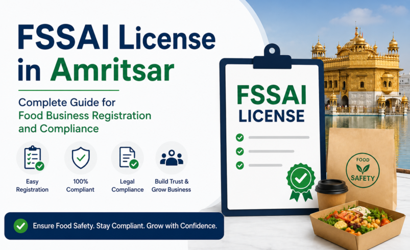 FSSAI License in Amritsar – Complete Guide for Food Business Registration and Compliance