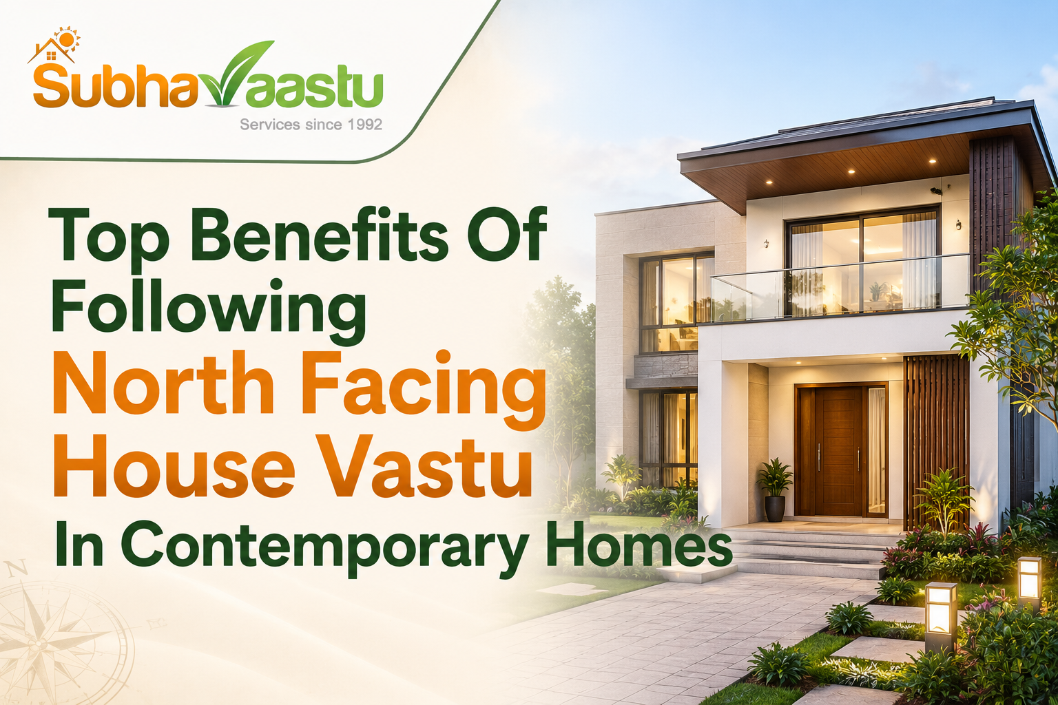 Top Benefits Of Following North Facing House Vastu In Contemporary Homes