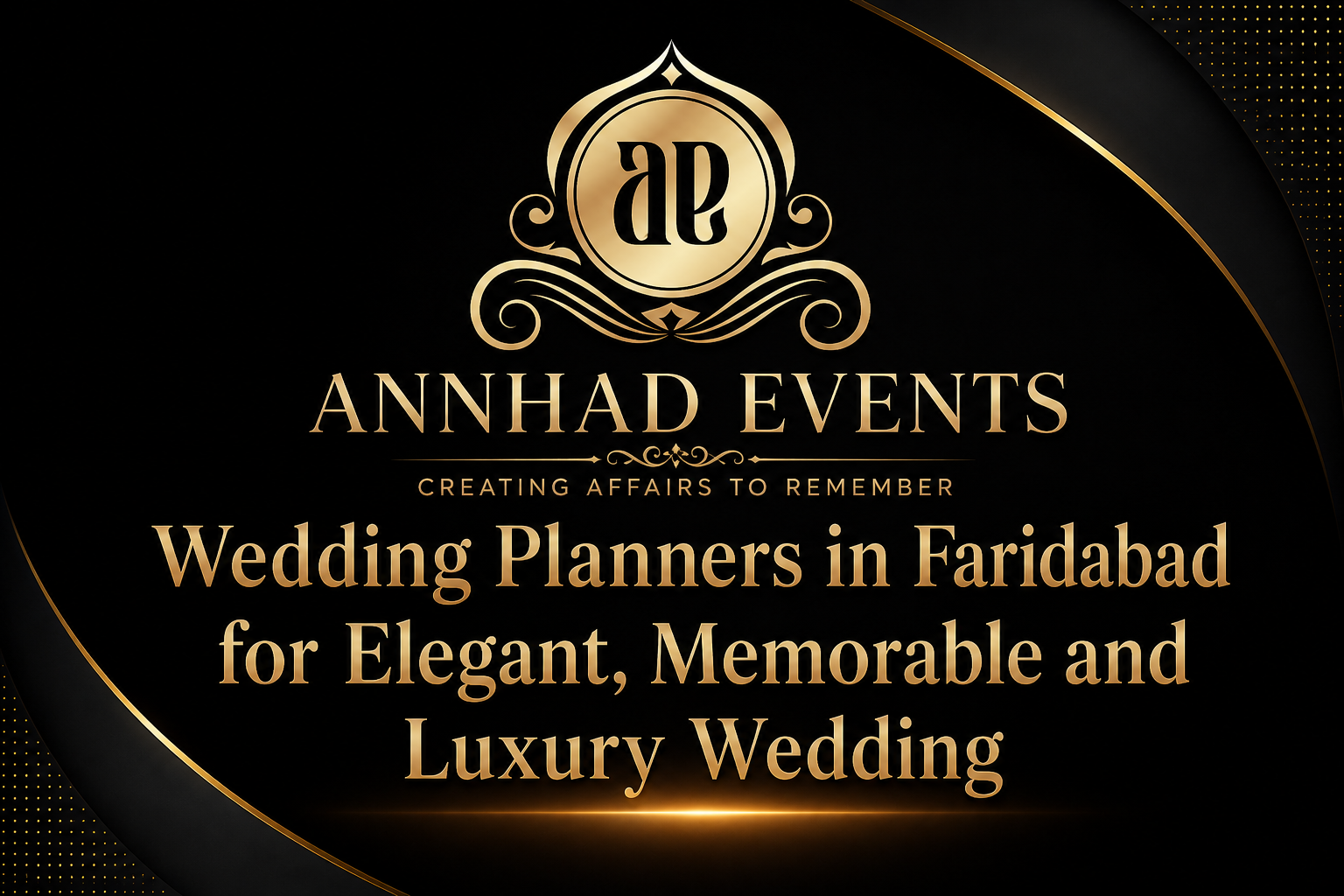 Wedding Planners in Faridabad for Elegant, Memorable and Luxury Wedding Celebrations