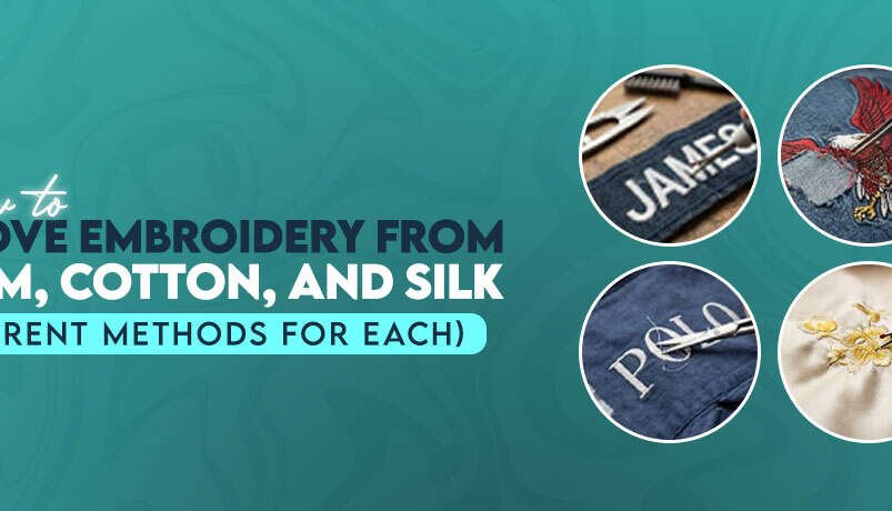 How to Remove Embroidery From Denim, Cotton, and Silk (Different Methods for Each)