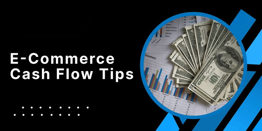 How to Maintain Healthy Cash Flow in Your E-commerce Business