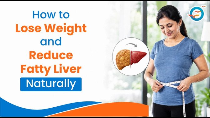 How to Lose Weight and Reduce Fatty Liver Naturally
