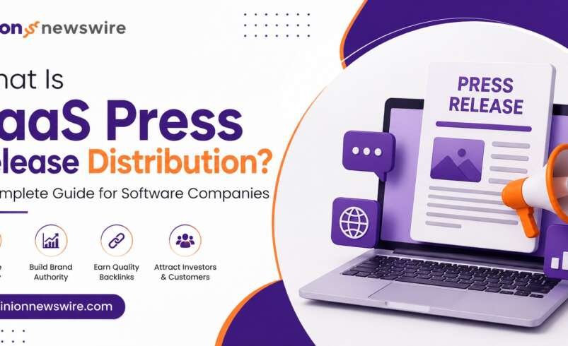 SaaS Press Release Distribution – How It Helps SaaS Companies Grow Faster