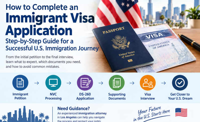 How to Complete an Immigrant Visa Application Successfully
