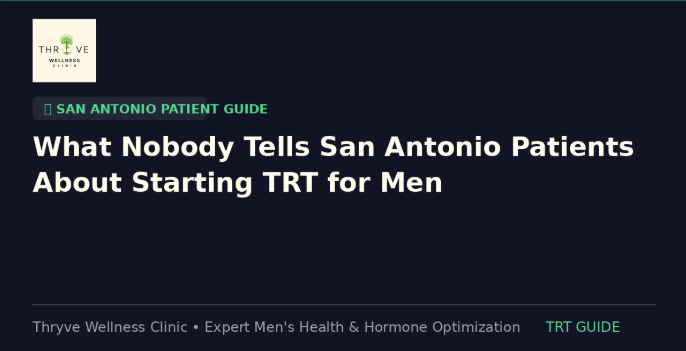 What Nobody Tells San Antonio Patients About Starting TRT for Men