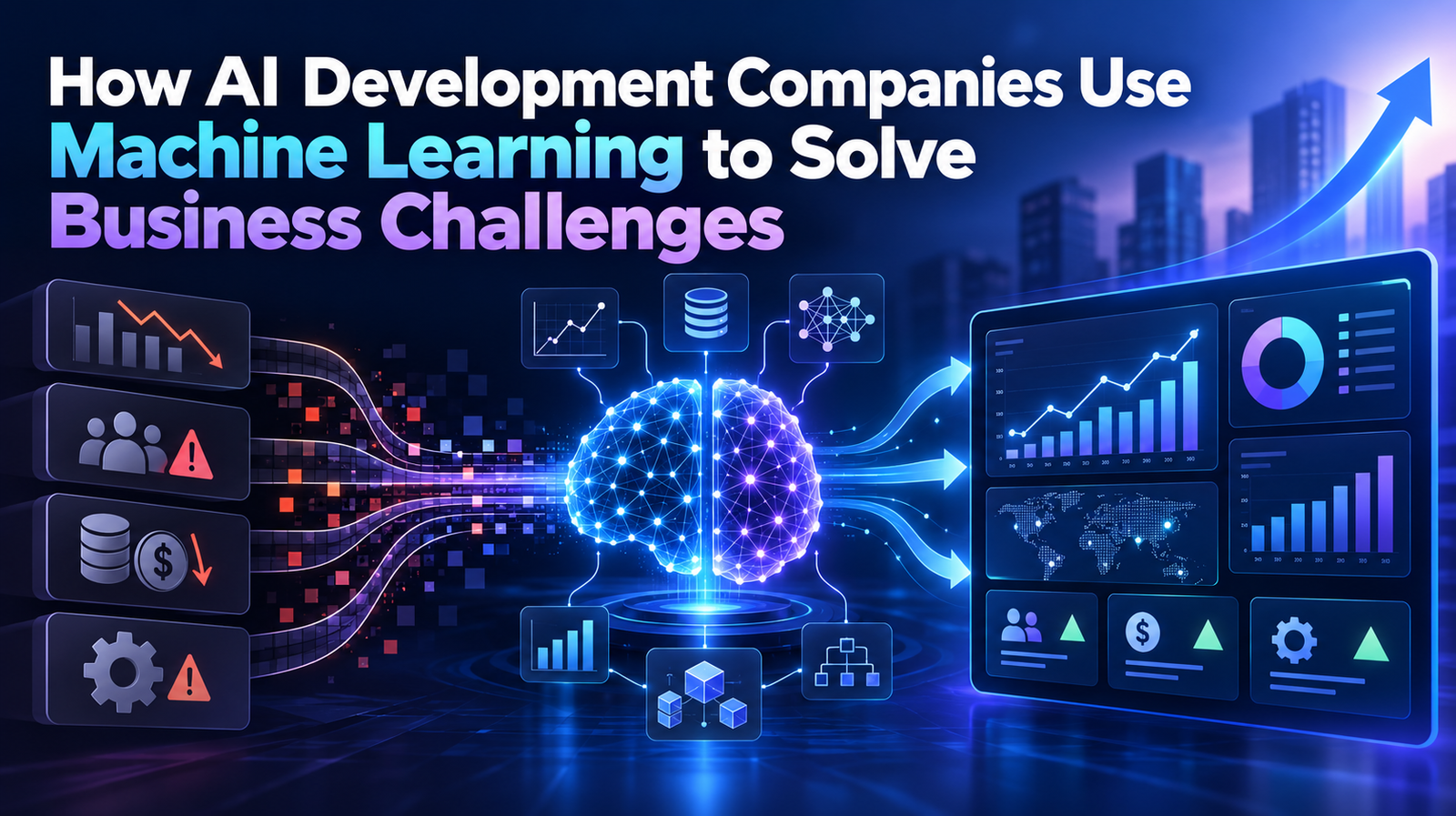 How AI Development Companies Use Machine Learning to Solve Business Challenges