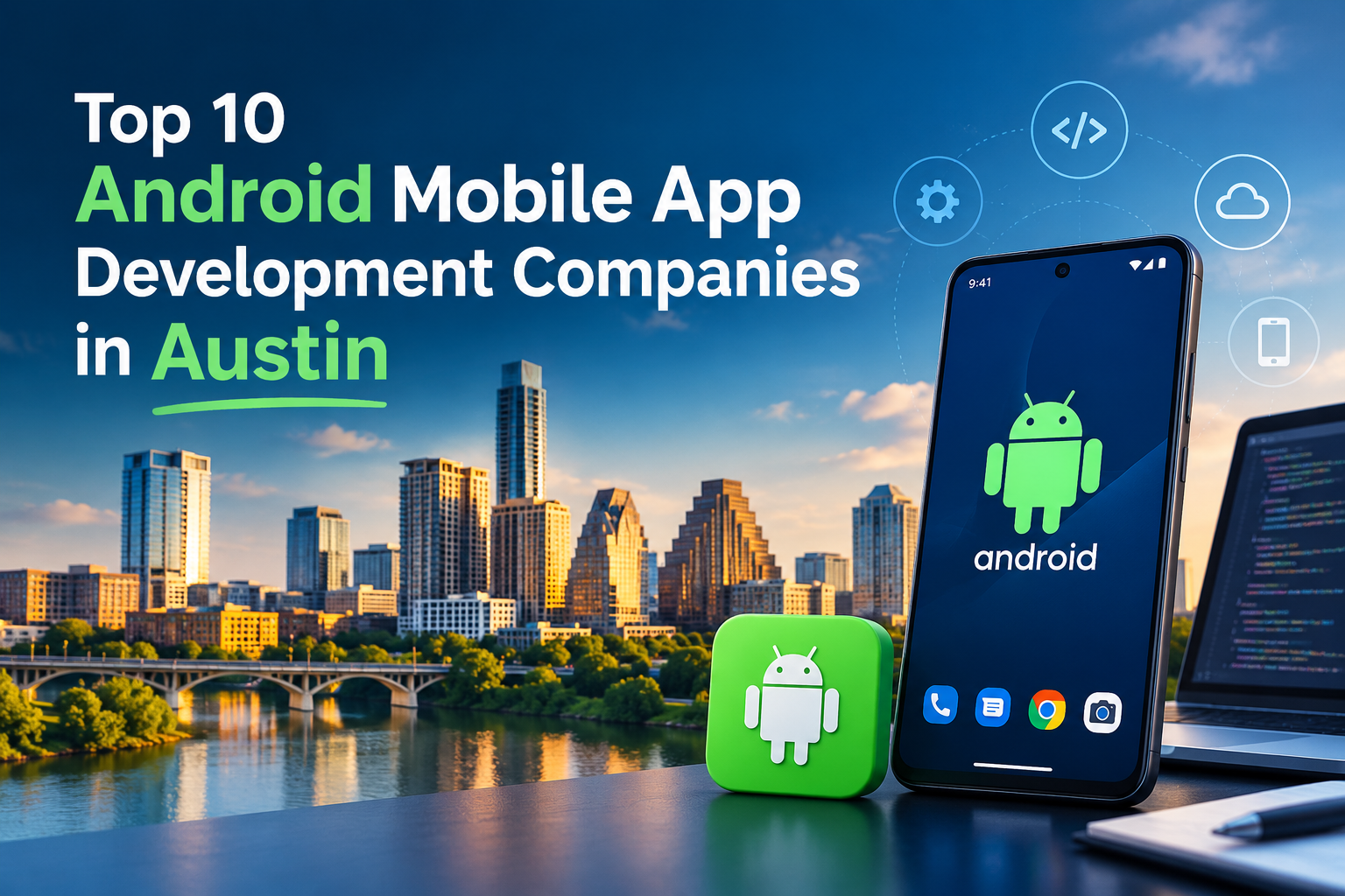 Top 10 Android App Development Partners in Austin for Businesses in 2026