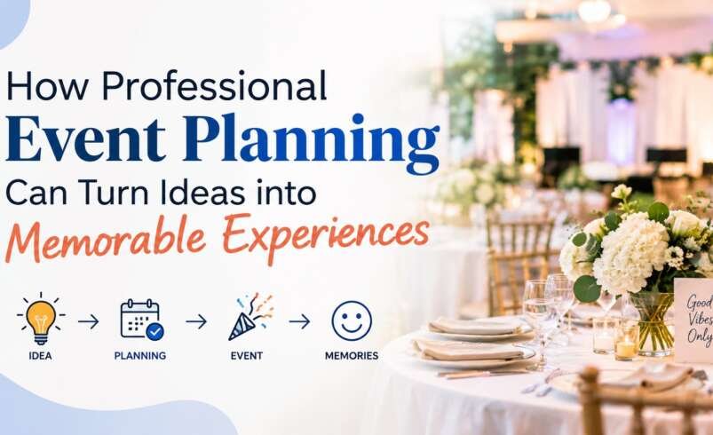 Discover Innovative Ideas for Seamless and Memorable Events